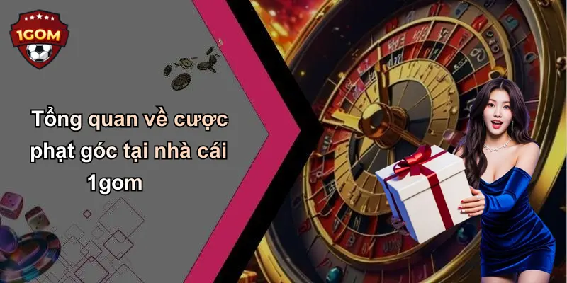 Tổng quan về cược phạt góc tại nhà cái 1gom