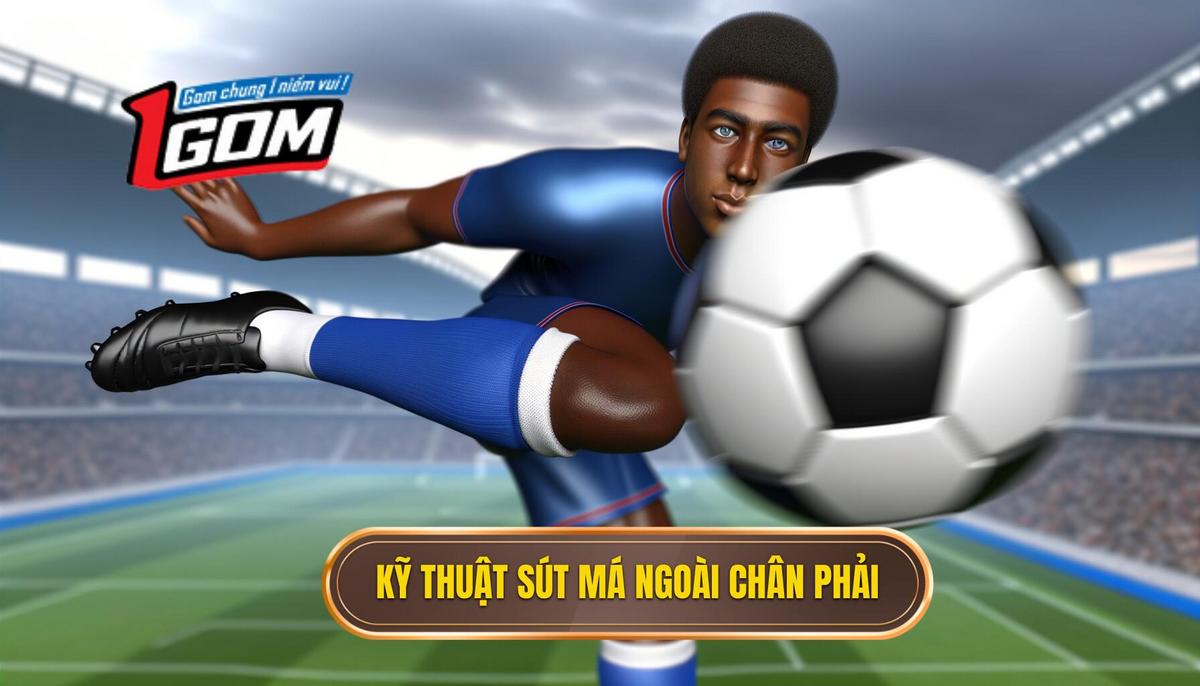 Tổng quan về kỹ thuật sút bóng bằng má ngoài chân phải