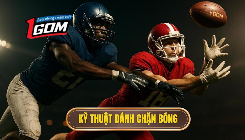 Kỹ thuật đánh chặn bóng