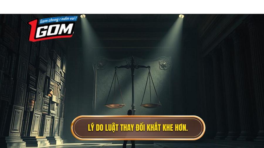 2. Lý do luật thay đổi khắt khe hơn.