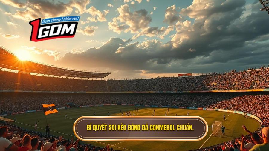 Tại sao soi kèo bóng đá các trận đấu CONMEBOL lại đặc biệt?