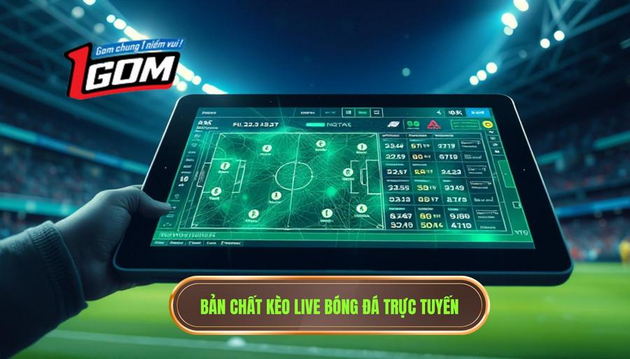 Hiểu đúng về bản chất của kèo live trong bóng đá